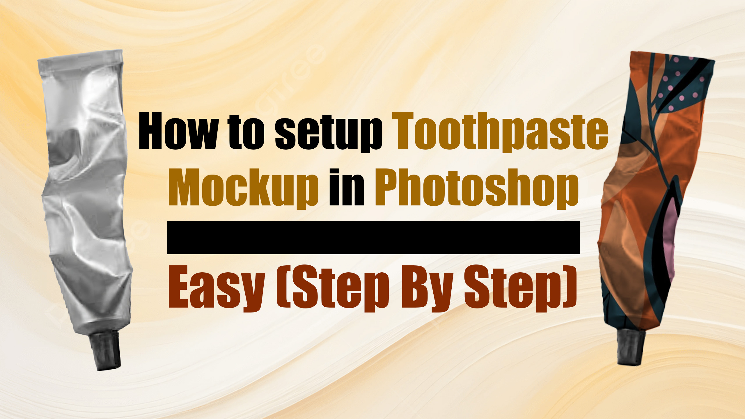 How to setup Toothpaste Mockup in Photoshop